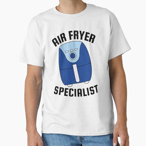 Air Fryer Specialist Classic T-Shirt